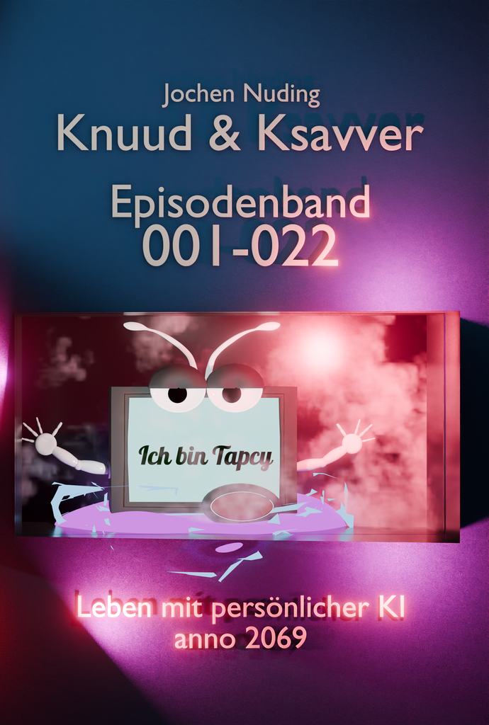 Episodenband 001-022 Knuud & Ksavver Leben mit persönlicher KI anno 2069 - Hardcover A-Seite
